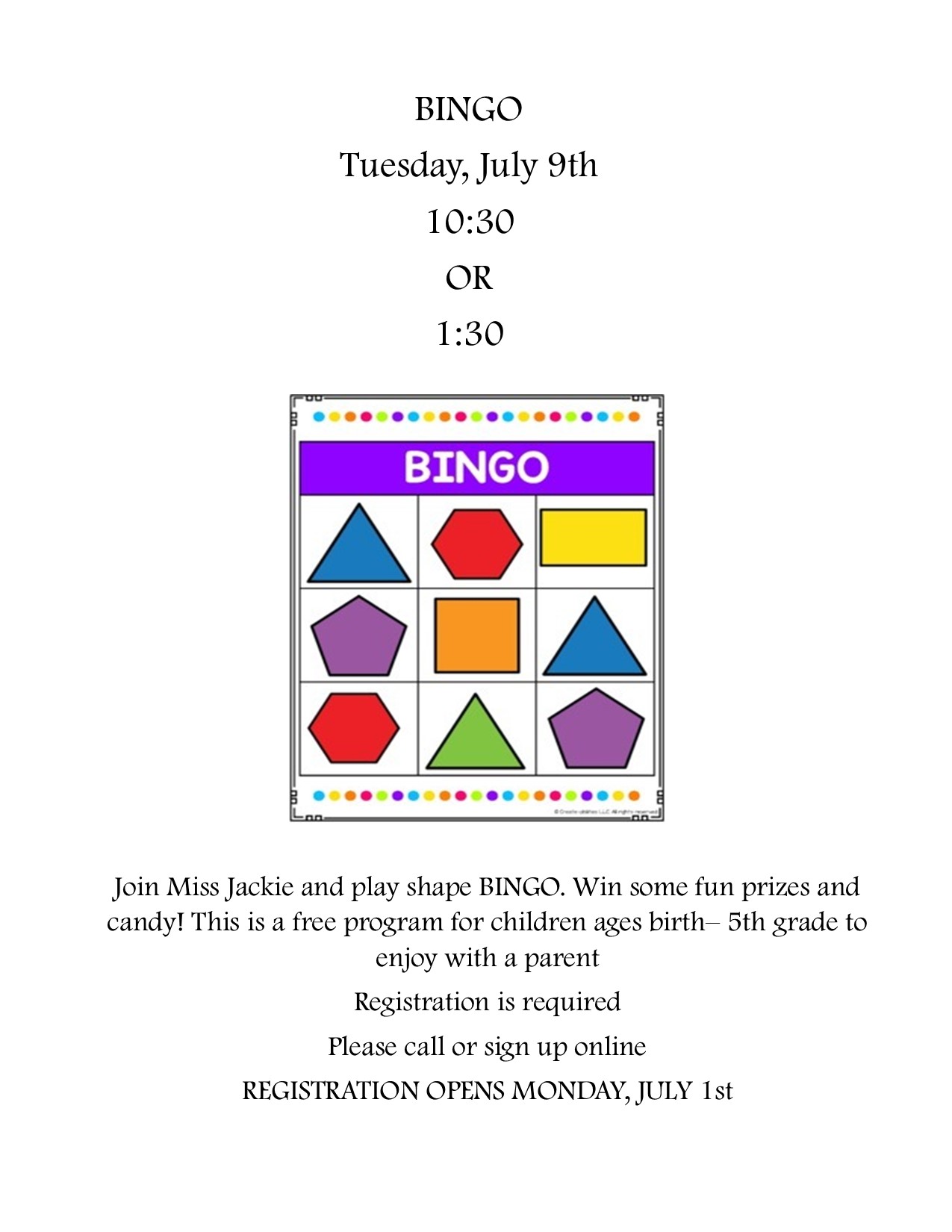 bingo july 9 2024 at 10:30 or 1:30. ages birth to 5th grade. registration opens july 1