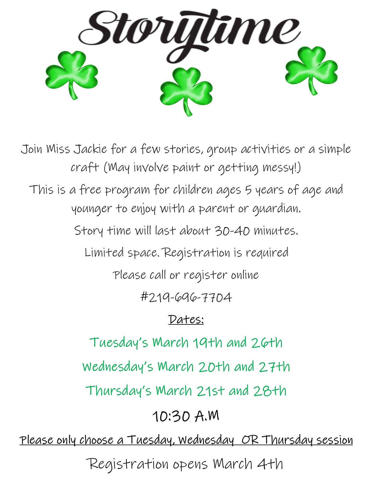 Storytime with miss jackie March 19 and 26, 20 and 27, or 21 and 28Painted rocks june 13th 2024 at 10:30am. choose only one session per week. registration opens march 4