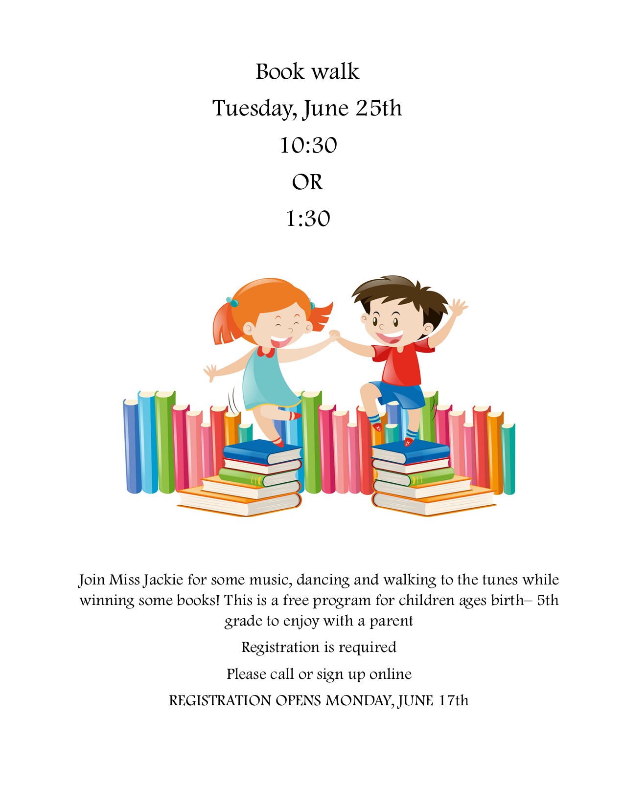 book walk june 25 2024 at 10:30 or 1:30. ages birth to 5th grade. registration opens june 17