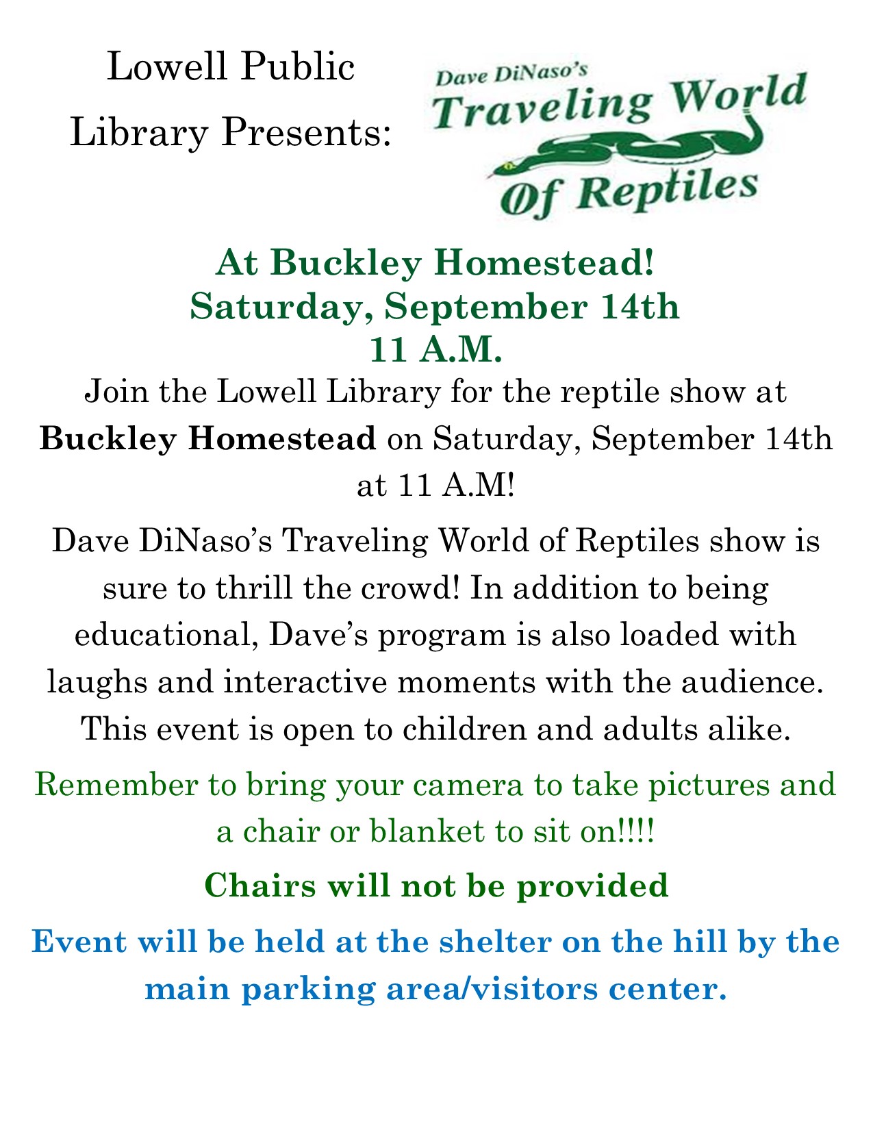 join the library at buckley homestead for dave dinaso's traveling world of reptiles show september 14 2024 at 11am. bring a chair or blanket. all ages welcome