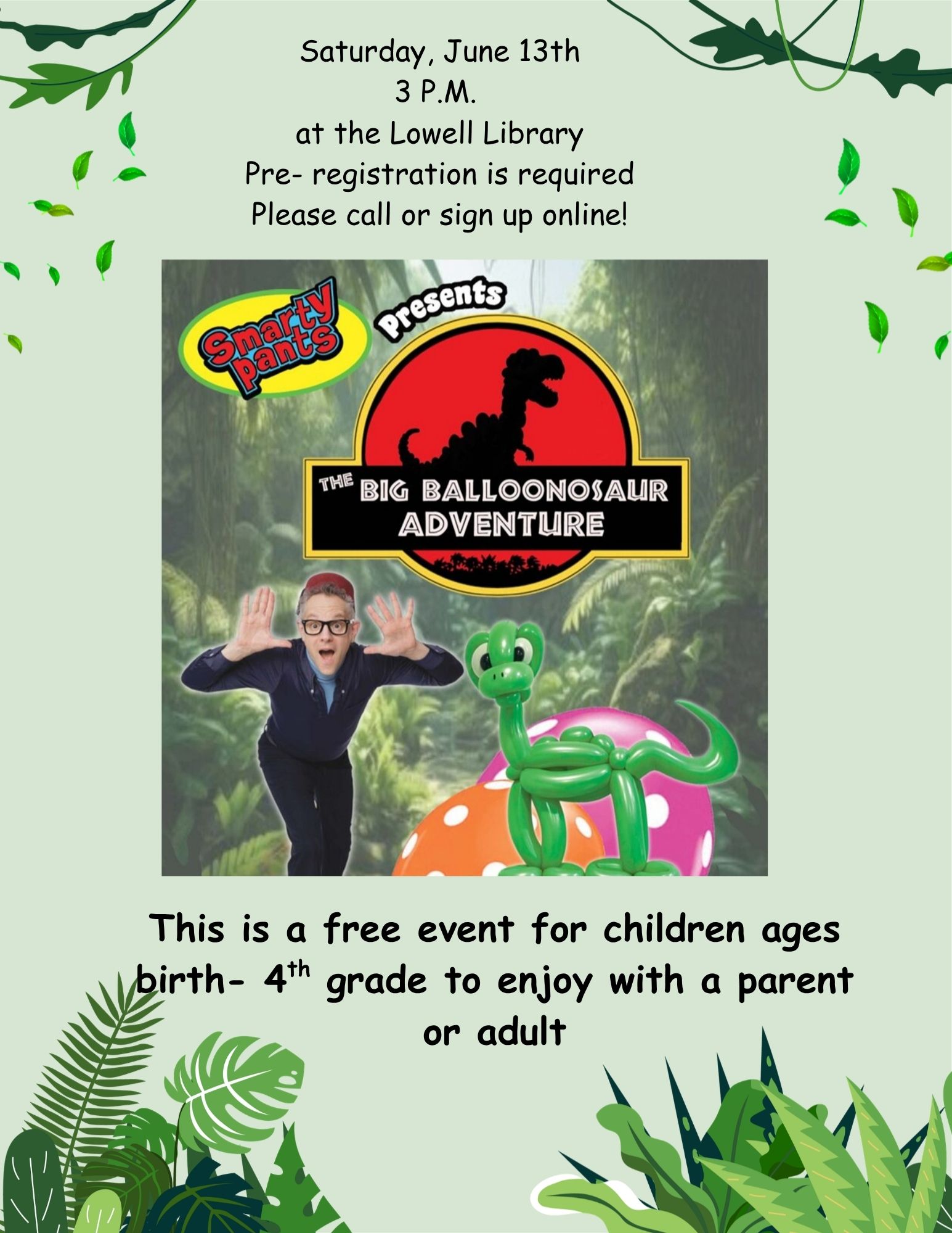 flyer with dinosaur balloon figures and a man showing jazz hands. details of event are in the event description