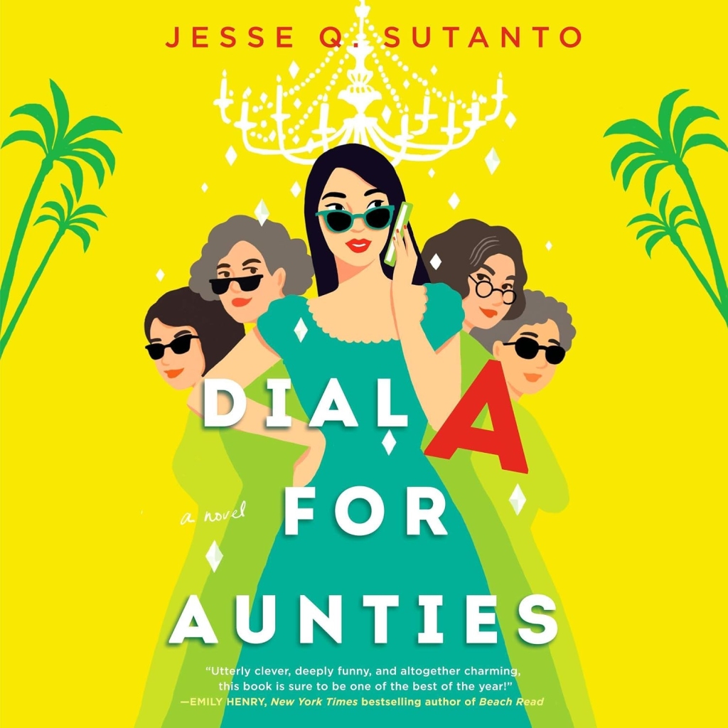 Dial A For Aunties by Jesse Q. Sutanto book cover