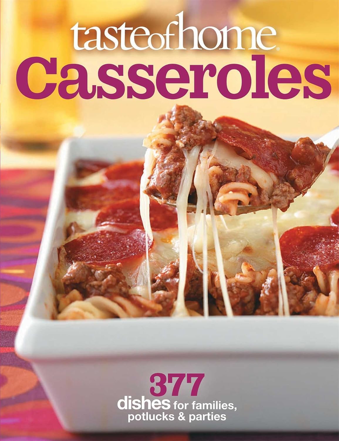 Taste of Home Casseroles book cover with cheesy casserole on the cover