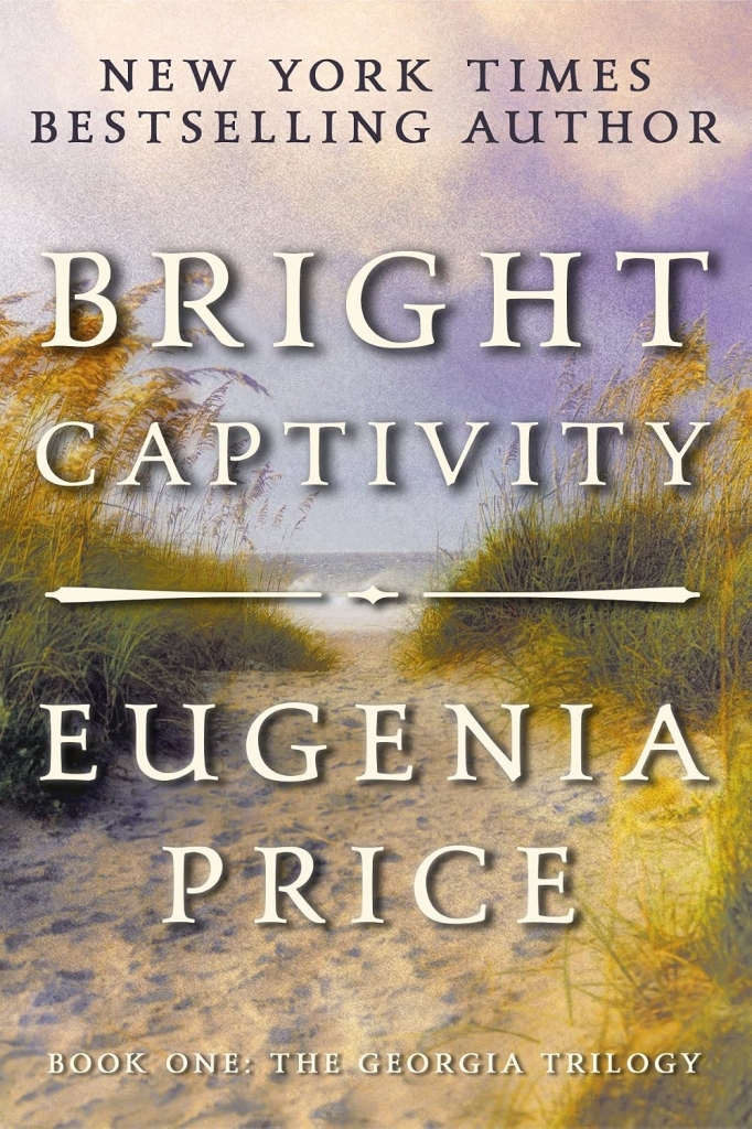 Bright Captivity written by Eugenia Price book cover